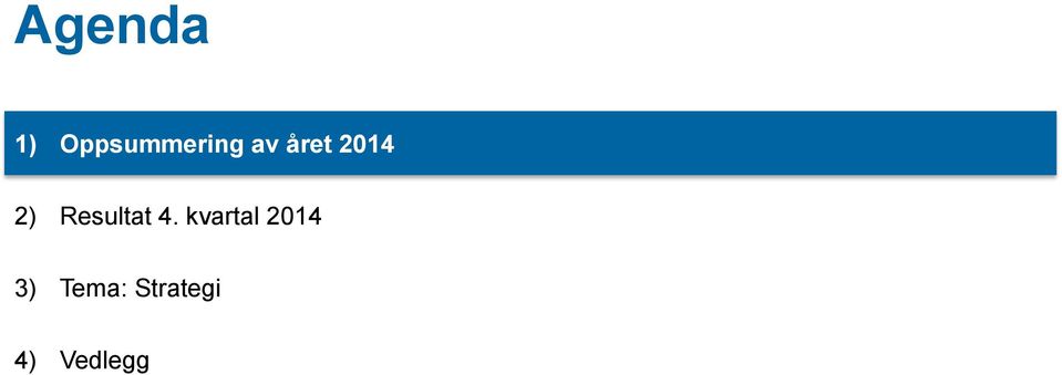 Resultat 4.