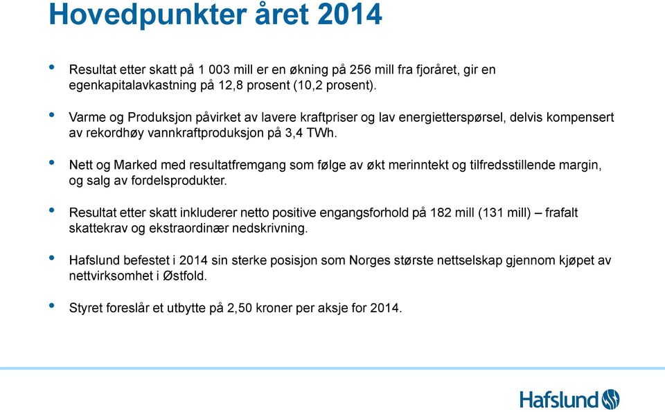 Nett og Marked med resultatfremgang som følge av økt merinntekt og tilfredsstillende margin, og salg av fordelsprodukter.