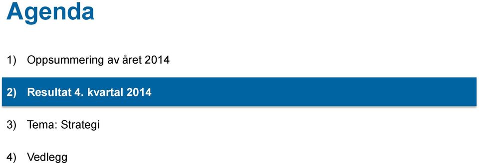 Resultat 4.