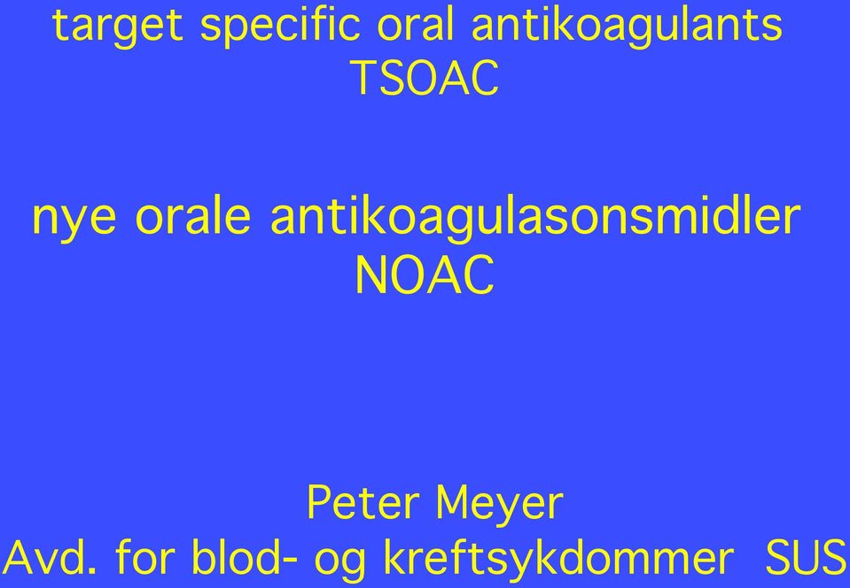 antikoagulasonsmidler NOAC