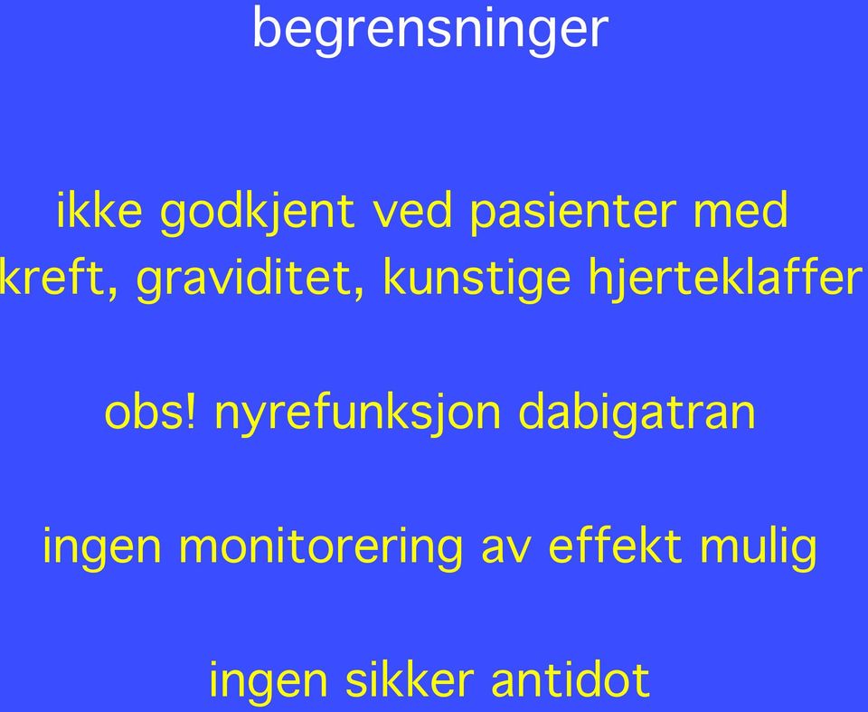 hjerteklaffer obs!