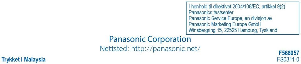 testsenter Panasonic Service Europe, en divisjon av Panasonic
