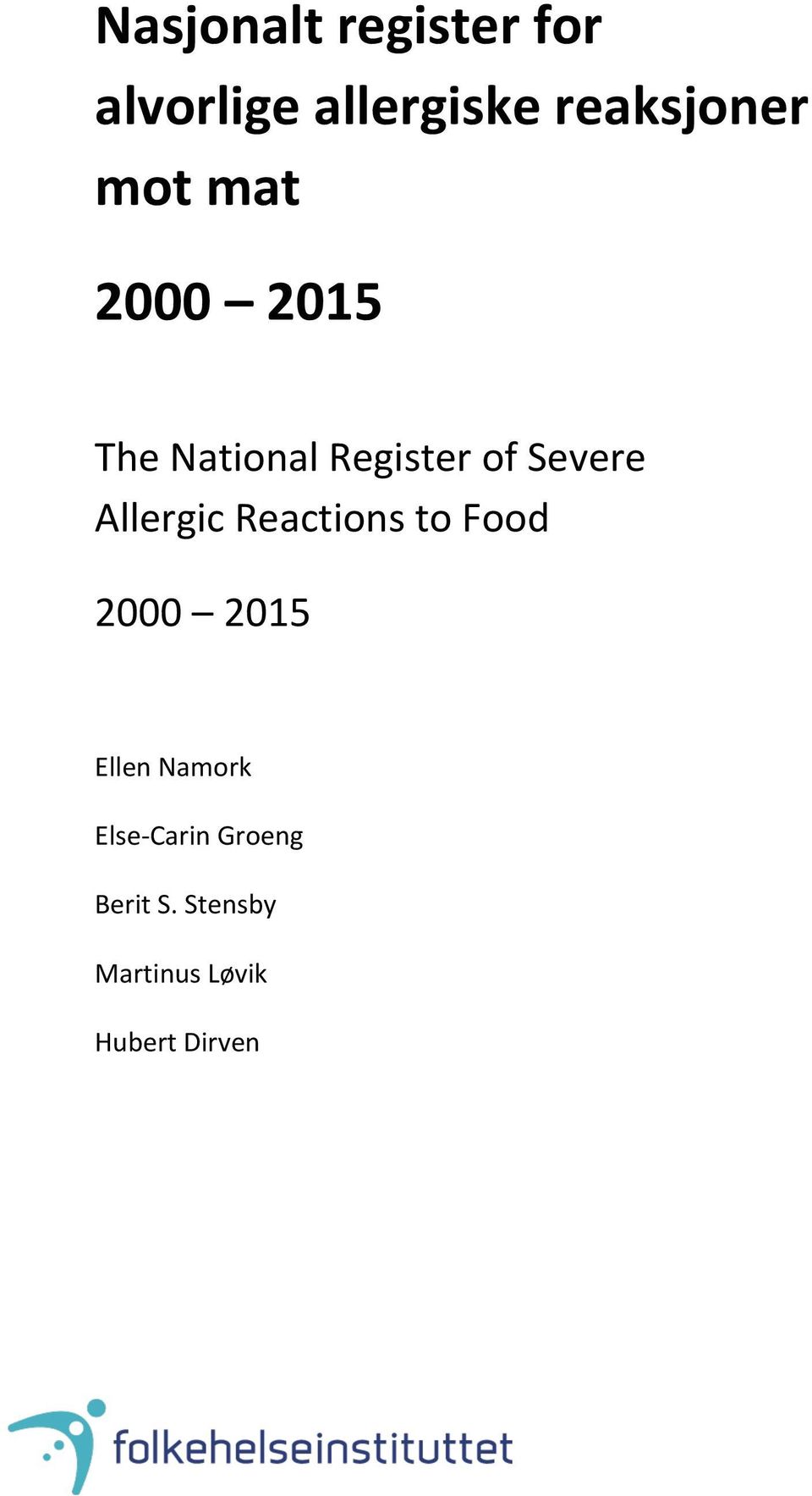 Allergic Reactions to Food 2000 2015 Ellen Namork