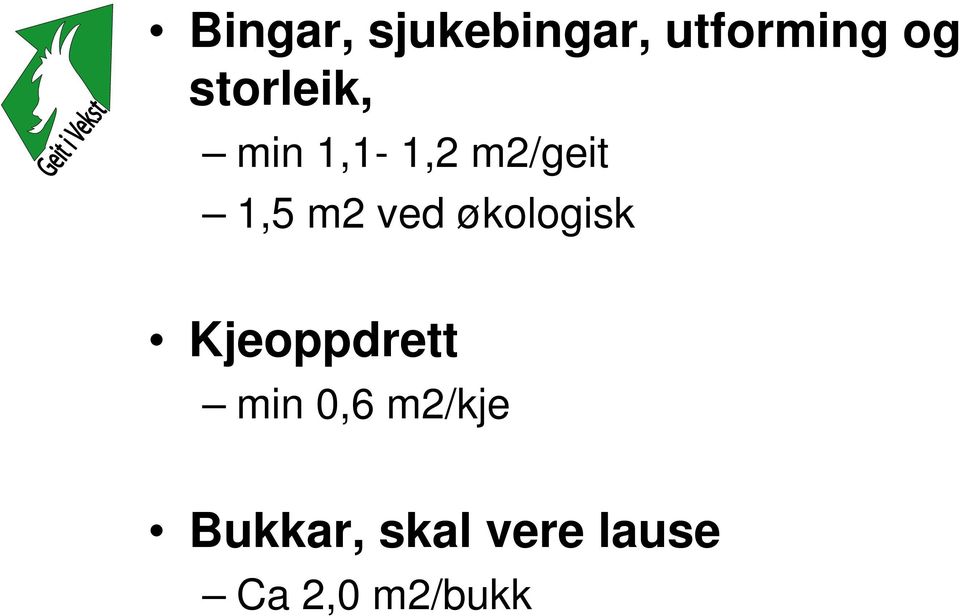 ved økologisk Kjeoppdrett min 0,6