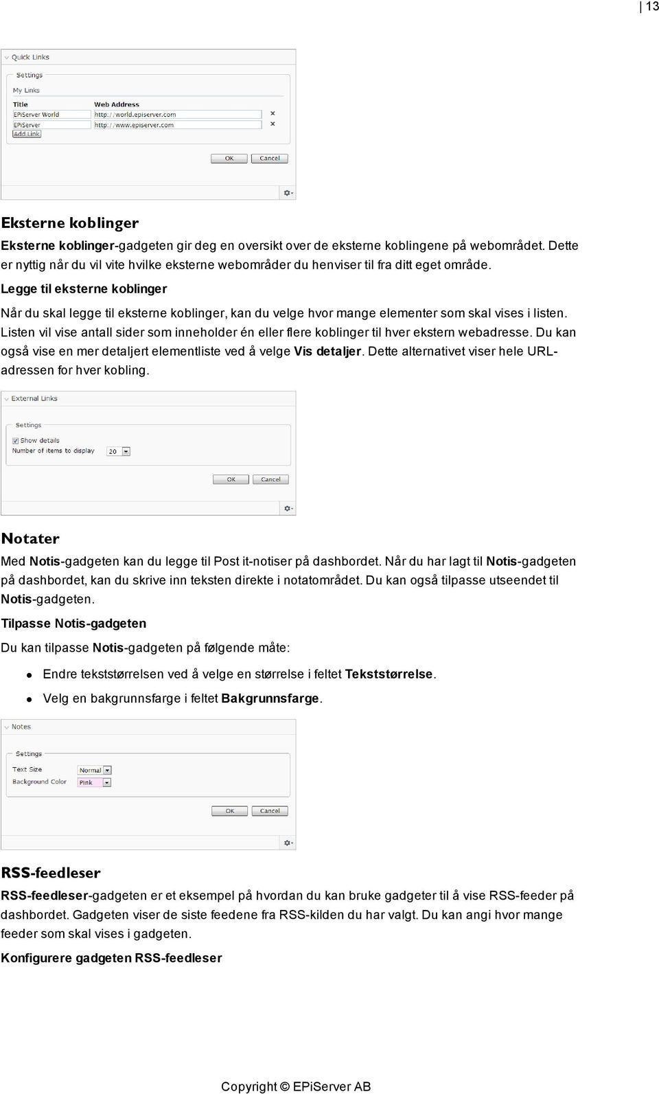 Legge til eksterne koblinger Når du skal legge til eksterne koblinger, kan du velge hvor mange elementer som skal vises i listen.