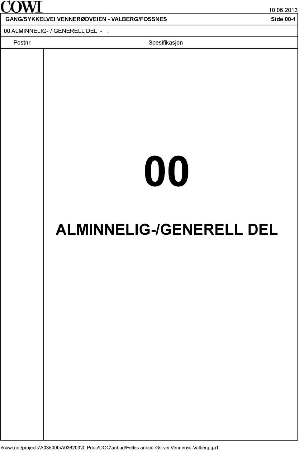 ALMINNELIG- / GENERELL DEL - :