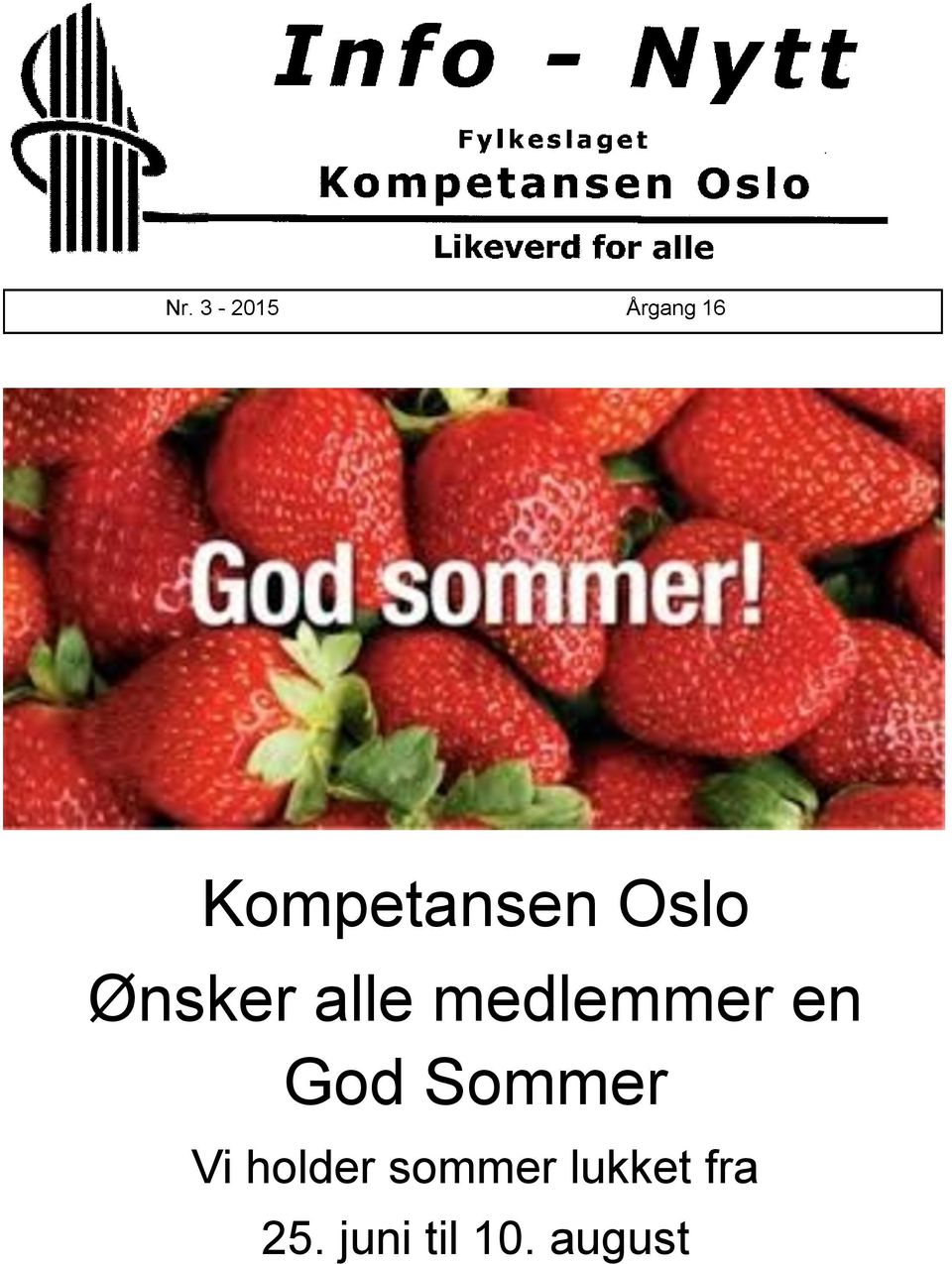 medlemmer en God Sommer Vi