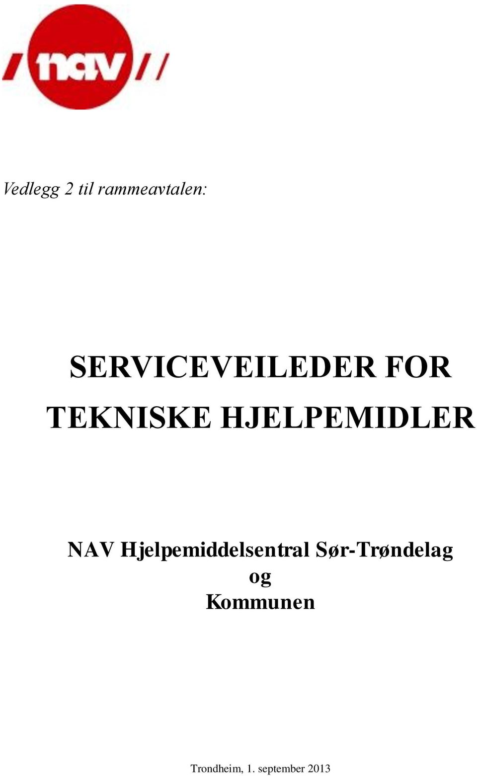 HJELPEMIDLER NAV Hjelpemiddelsentral