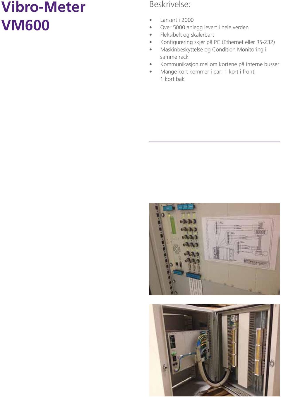 RS-232) Maskinbeskyttelse og Condition Monitoring i samme rack Kommunikasjon