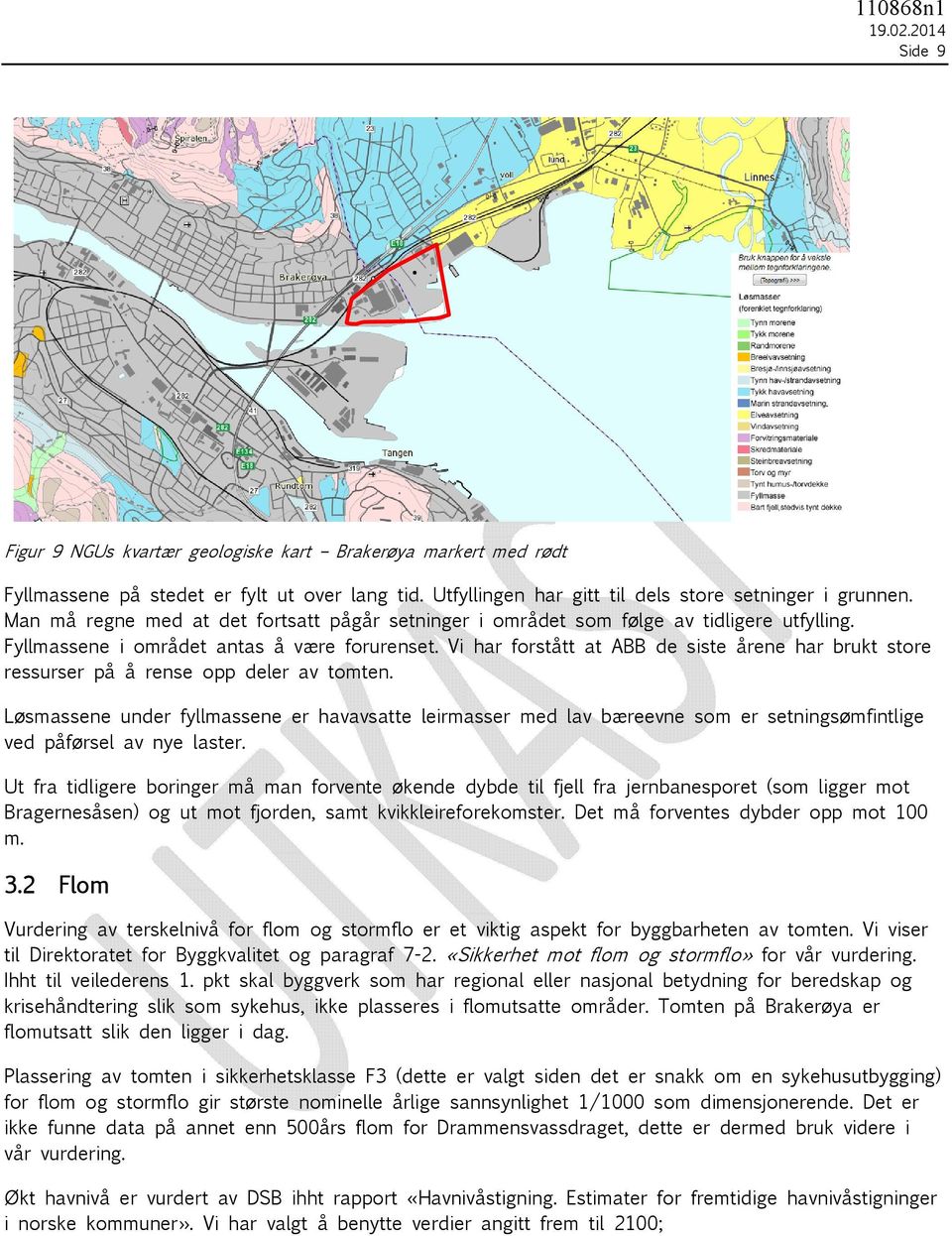 Vi har forstått at ABB de siste årene har brukt store ressurser på å rense opp deler av tomten.