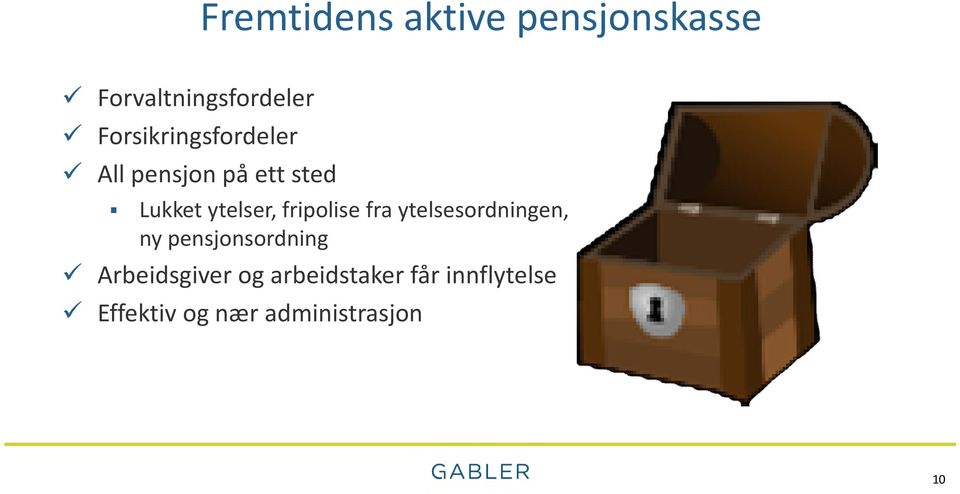 fripolise fra ytelsesordningen, ny pensjonsordning