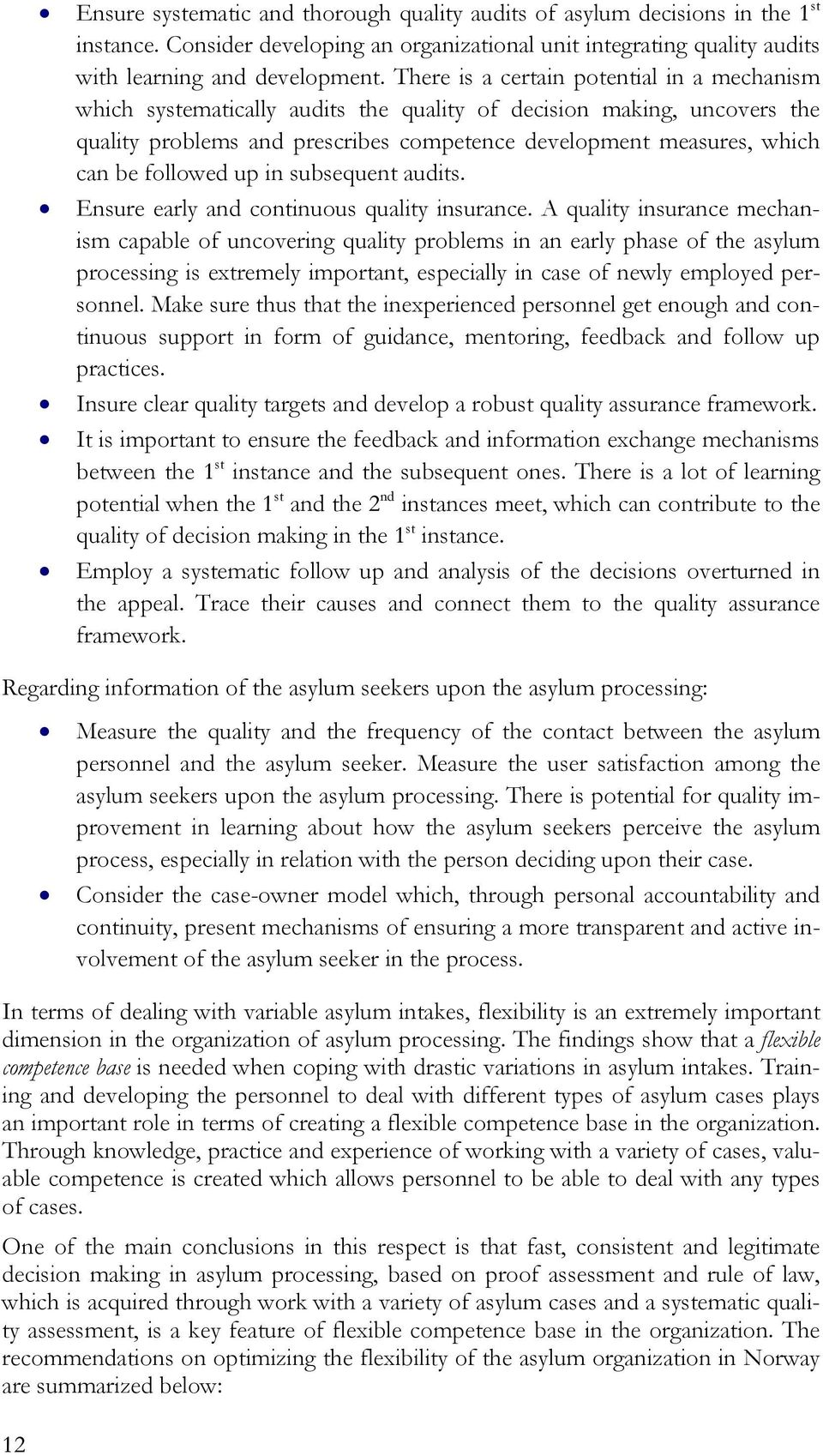 followed up in subsequent audits. Ensure early and continuous quality insurance.