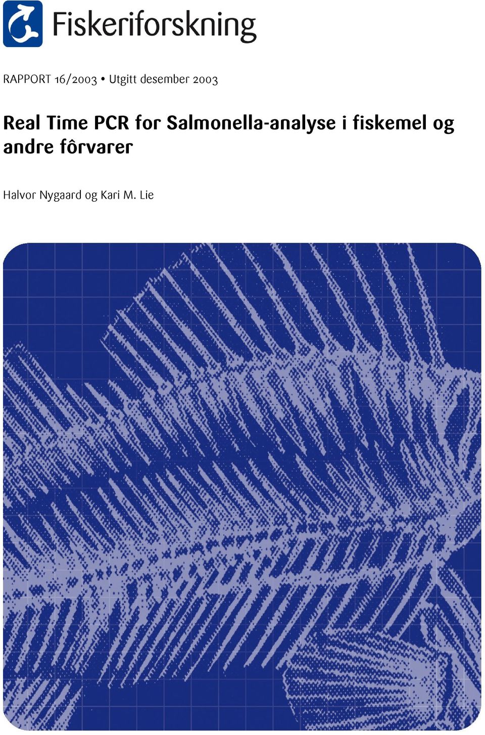 Salmonella-analyse i fiskemel og