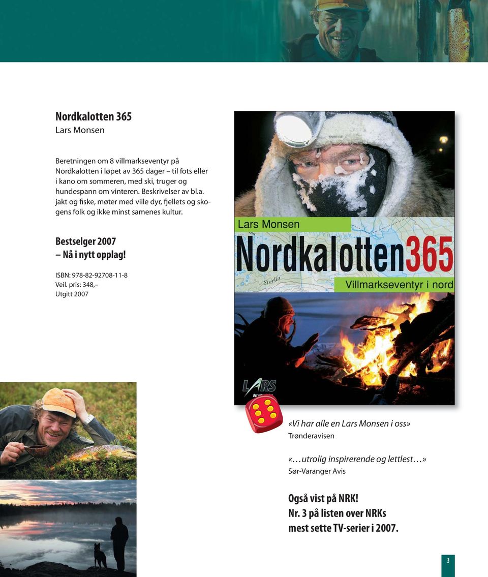 Bestselger 2007 Nå i nytt opplag! ISBN: 978-82-92708-11-8 Veil.