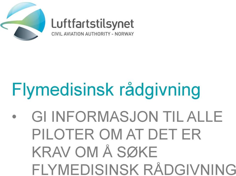 PILOTER OM AT DET ER KRAV