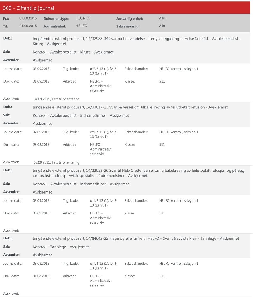 kode: kontroll, seksjon 1 28.08.2015-03.09.