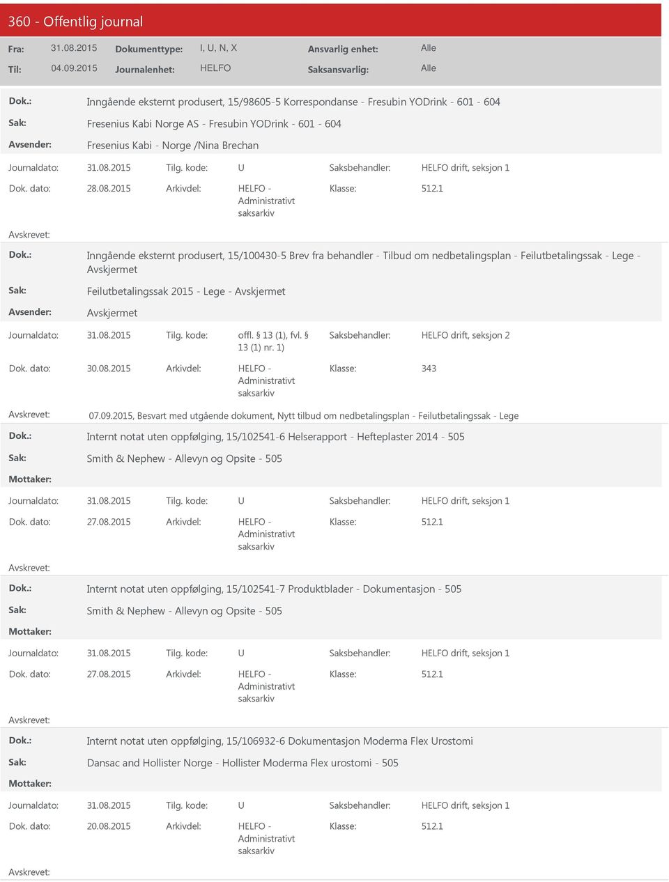 2015 - Inngående eksternt produsert, 15/100430-5 Brev fra behandler - Tilbud om nedbetalingsplan - Feilutbetalingssak - Lege - Feilutbetalingssak 2015 - Lege - Journaldato: Tilg.