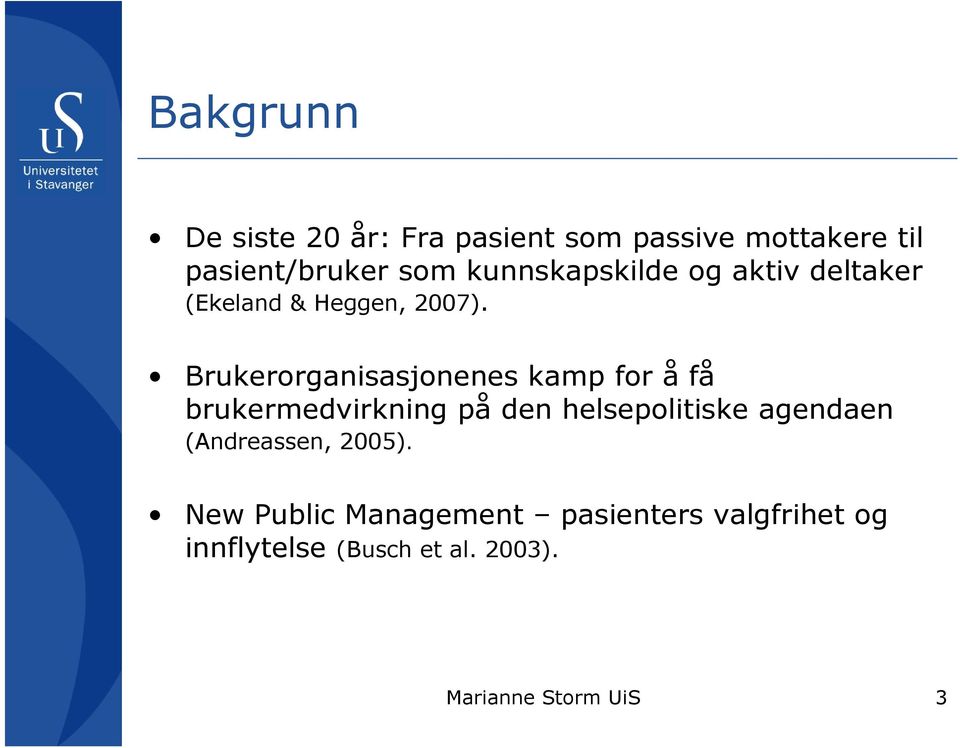 Brukerorganisasjonenes kamp for å få brukermedvirkning på den helsepolitiske