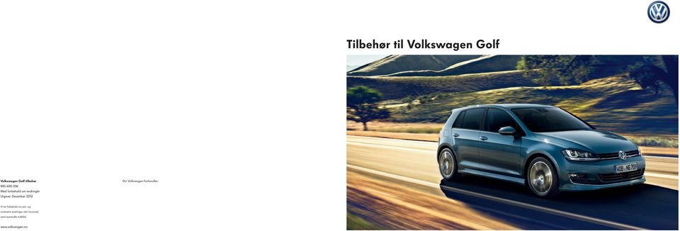 Volkswagen-forhandler: Vi tar forbehold om pris- og