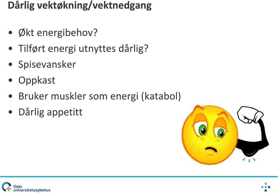 Tilført energi utnyttes dårlig?