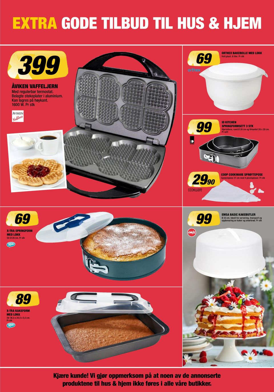 Pr sett 2990 COOKWARE SPRØYTEPOSE Sprøytepose 31 cm med 4 plastspisser. Pr stk 69 99 EMSA BASIC KAKEBUTLER Ø 33 cm.