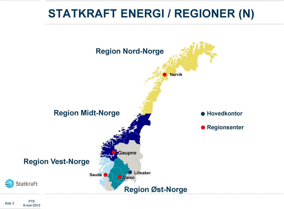 Hovedkontor Regionsenter Region Vest-Norge