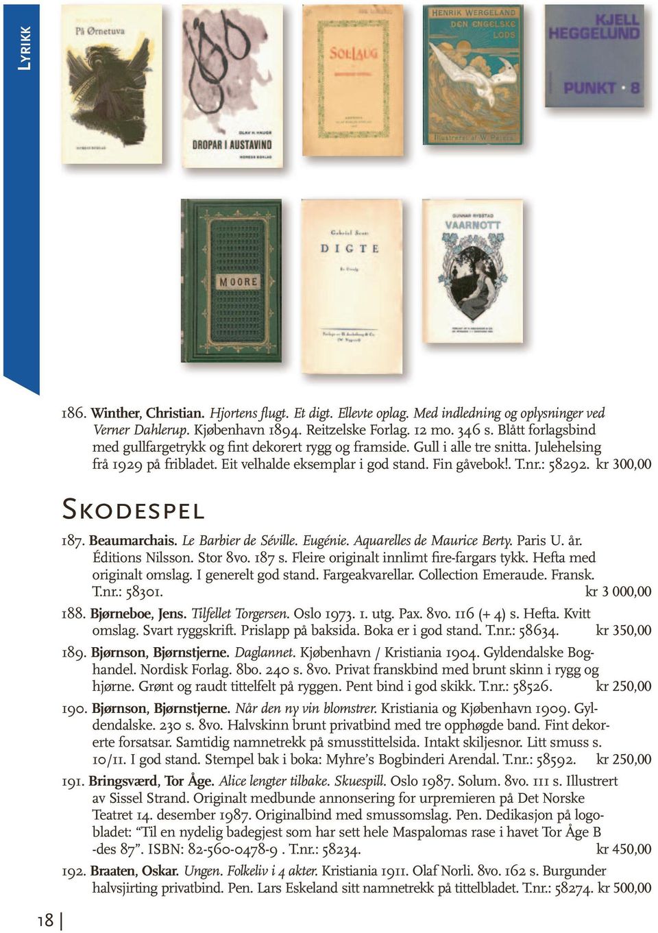 kr 300,00 Skodespel 187. Beaumarchais. Le Barbier de Séville. Eugénie. Aquarelles de Maurice Berty. Paris U. år. Éditions Nilsson. Stor 8vo. 187 s. Fleire originalt innlimt fire-fargars tykk.