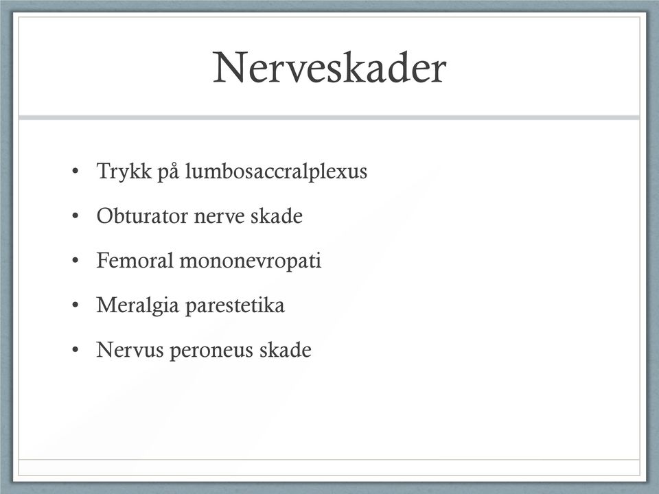 nerve skade Femoral