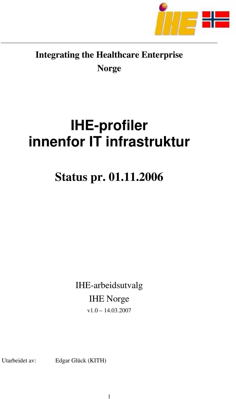 pr. 01.11.2006 IHE-arbeidsutvalg IHE Norge v1.