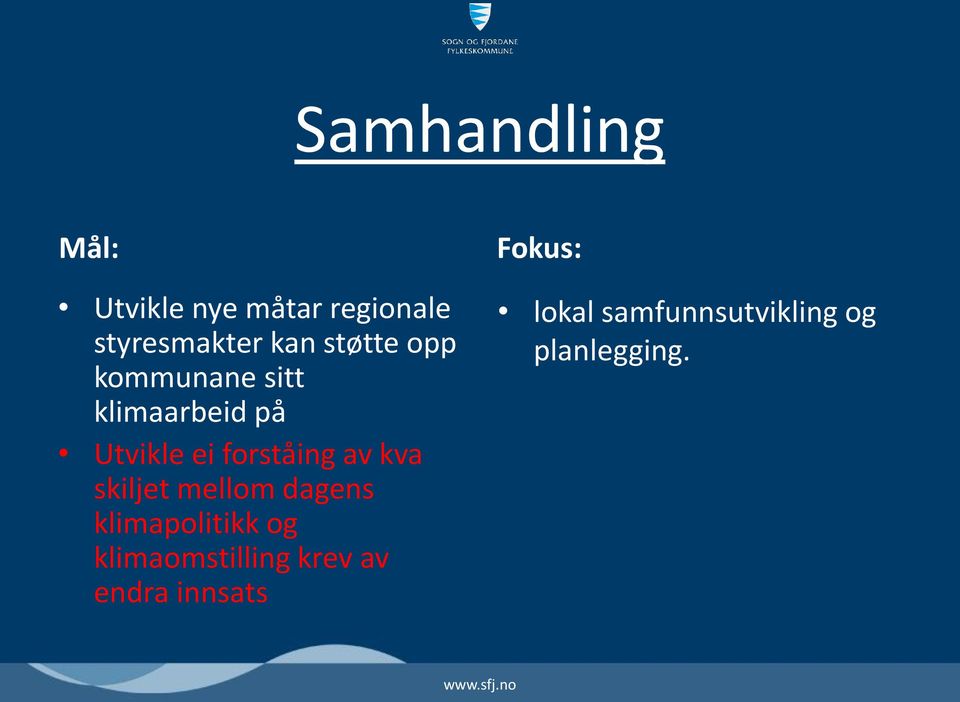 av kva skiljet mellom dagens klimapolitikk og klimaomstilling