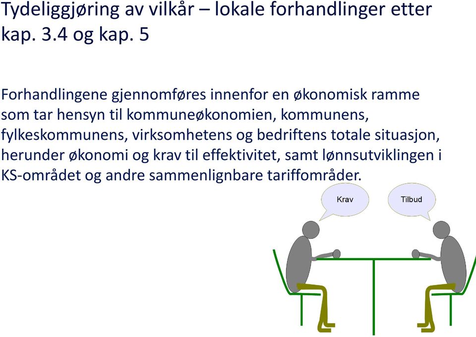 kommuneøkonomien, kommunens, fylkeskommunens, virksomhetens og bedriftens totale