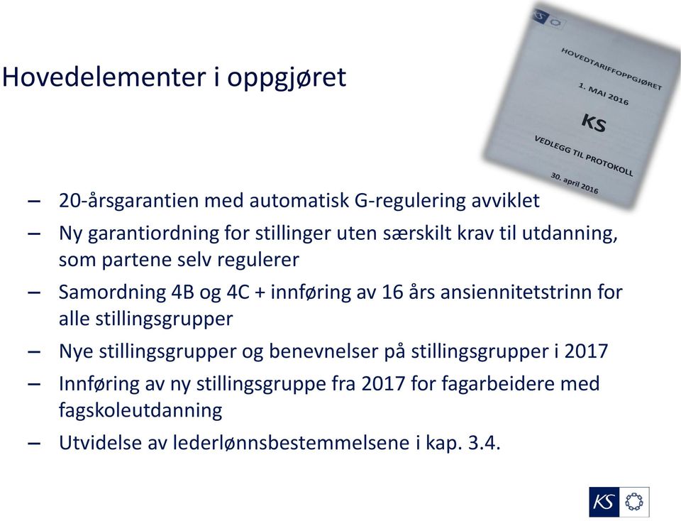 ansiennitetstrinn for alle stillingsgrupper Nye stillingsgrupper og benevnelser på stillingsgrupper i 2017