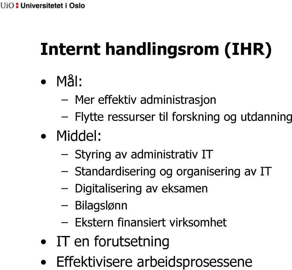 Standardisering og organisering av IT Digitalisering av eksamen