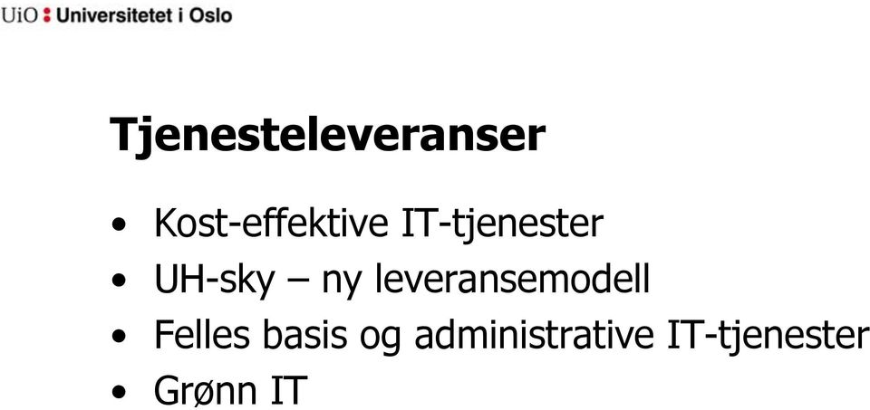 UH-sky ny leveransemodell