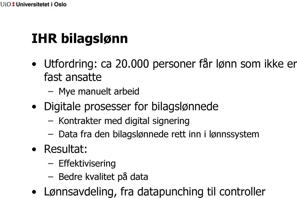 prosesser for bilagslønnede Kontrakter med digital signering Data fra den