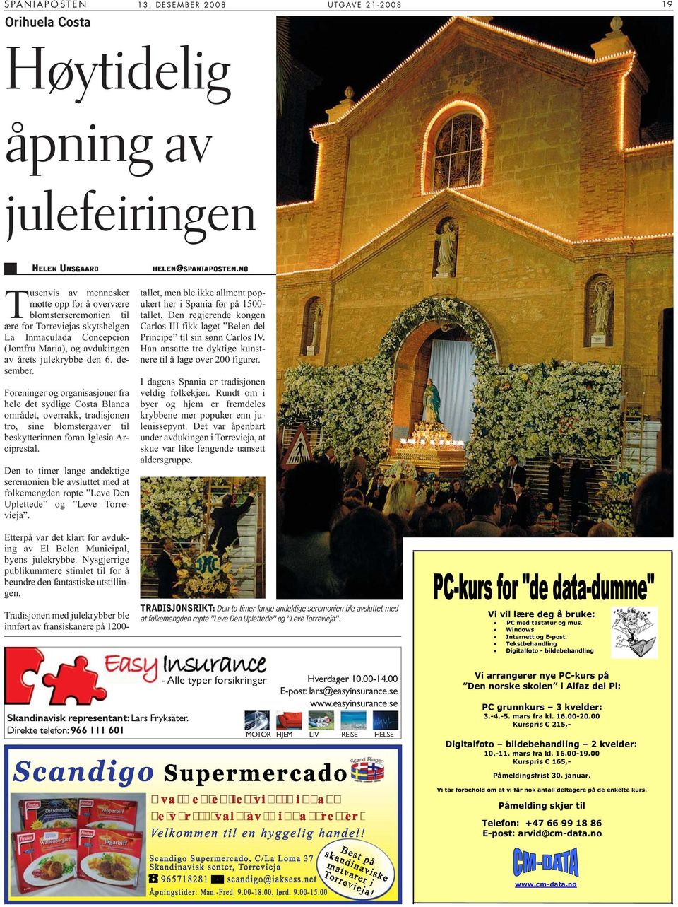 La Inmaculada Concepcion (Jomfru Maria), og avdukingen av årets julekrybbe den 6. desember.