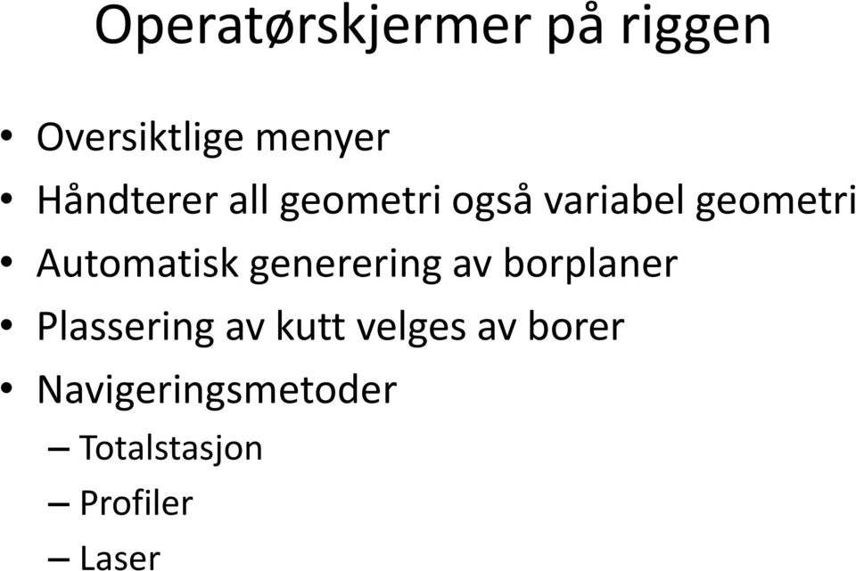 Automatisk generering av borplaner Plassering av