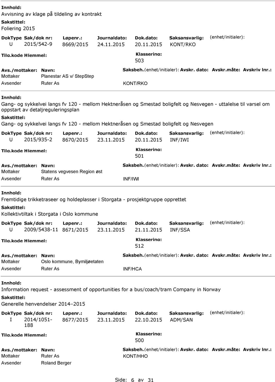 Gang- og sykkelvei langs fv 120 - mellom Hektneråsen og Smestad boligfelt og Nesvegen 2015/935-2 8670/2015 20.11.