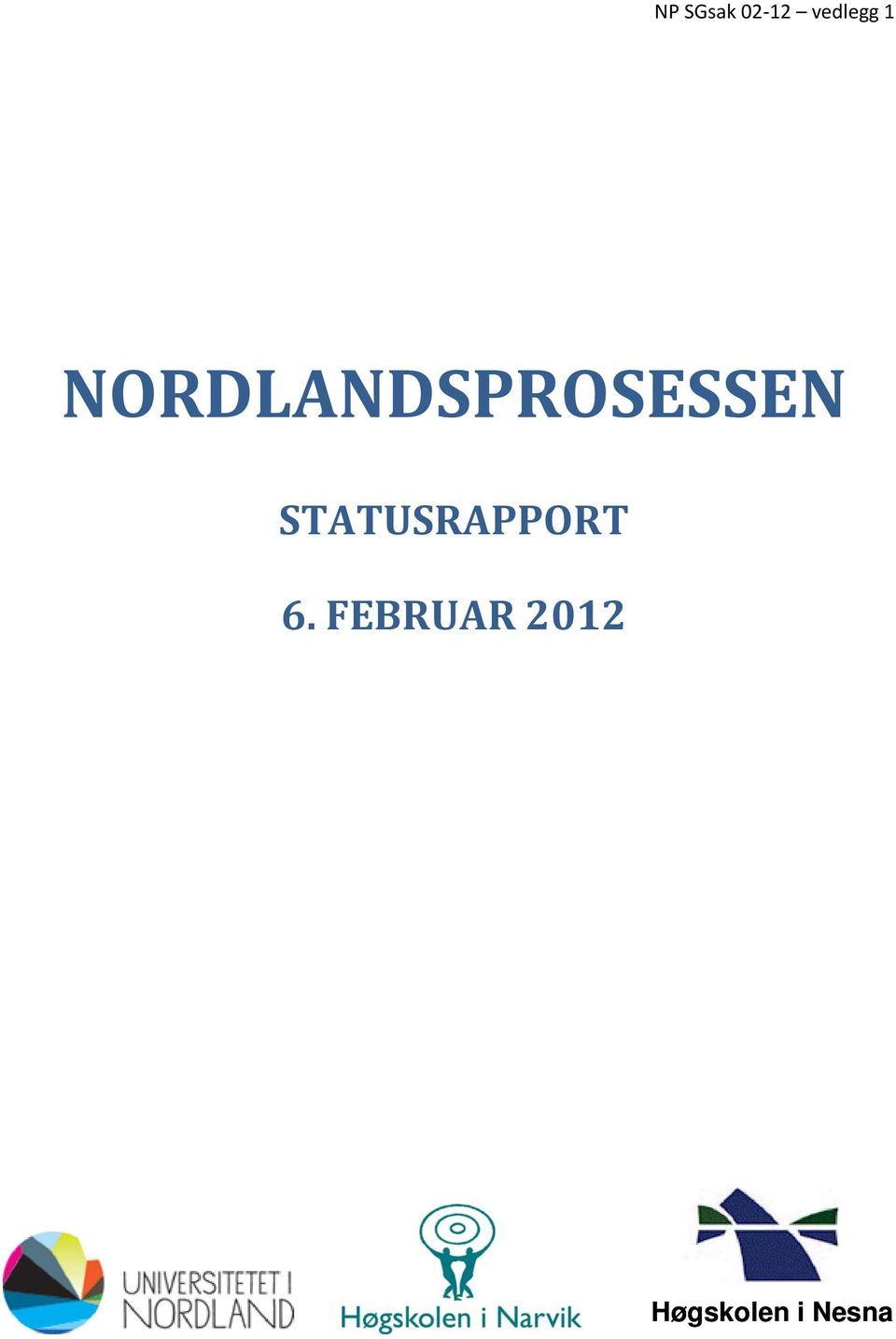 STATUSRAPPORT 6.