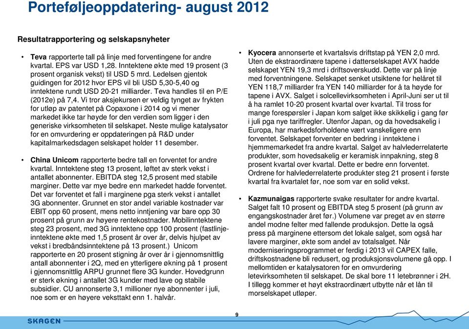 Teva handles til en P/E (2012e) på 7,4.