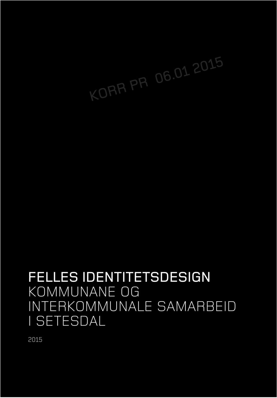 01 2015 FELLES IDENTITETSDESIGN