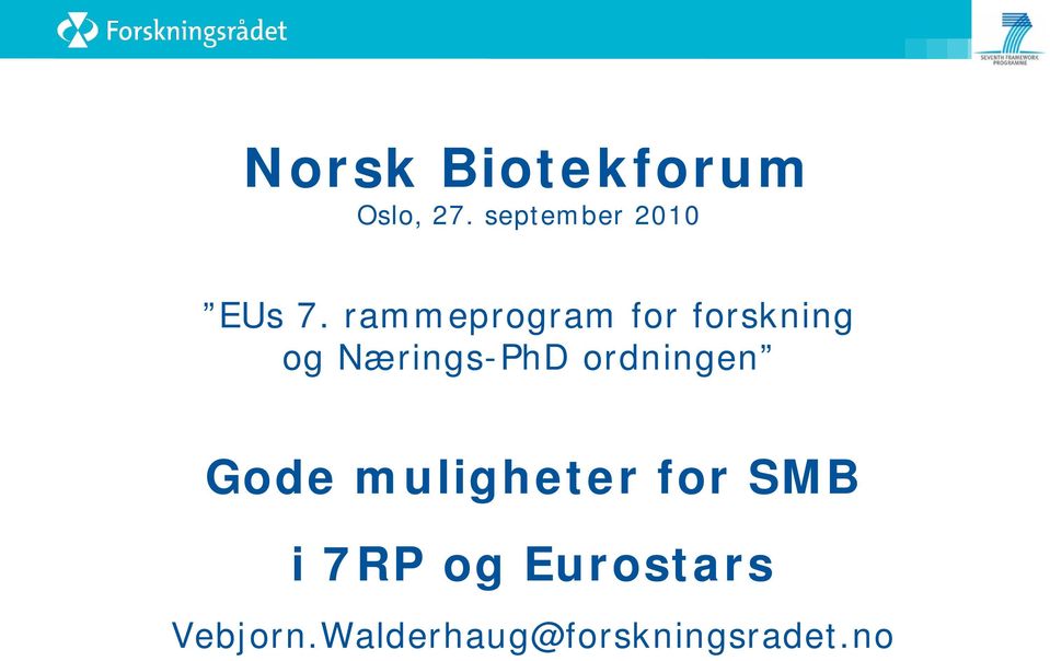 rammeprogram for forskning og Nærings-PhD