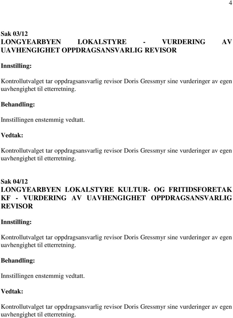 LONGYEARBYEN LOKALSTYRE KULTUR- OG FRITIDSFORETAK