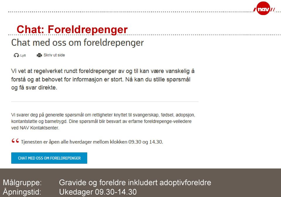 adoptivforeldre Åpningstid: