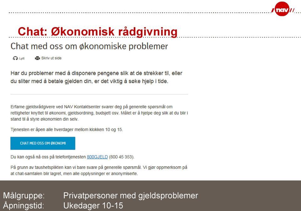 gjeldsproblemer Åpningstid: