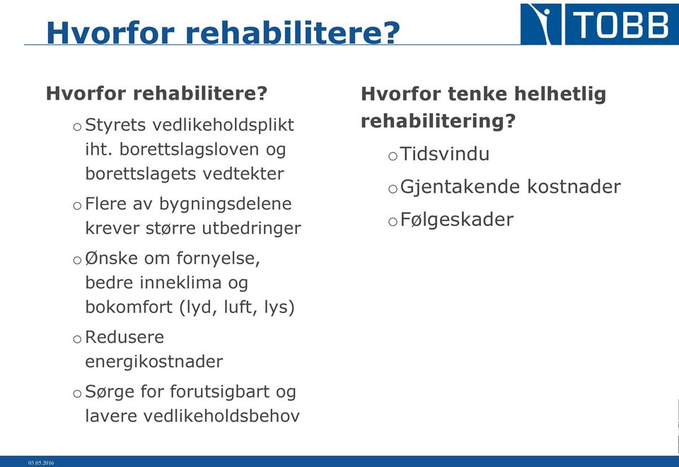 Hvorfor tenke helhetlig rehabilitering?