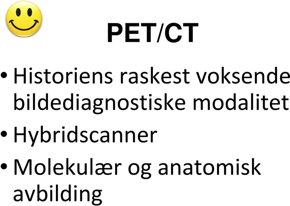 modalitet Hybridscanner