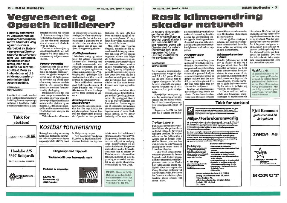 Håndboka er ikke ferdig, men N&M Bulletin har fått tak i et utkast. Deler av innholdet ser ut til å stride mot samferd selsminister Kjell Opseths politikk.