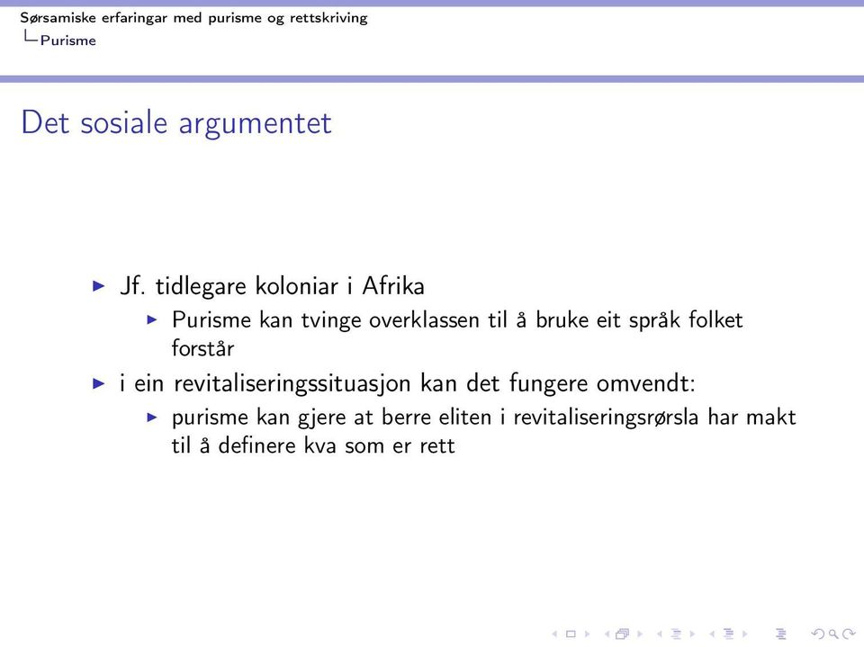 språk folket forstår i ein revitaliseringssituasjon kan det