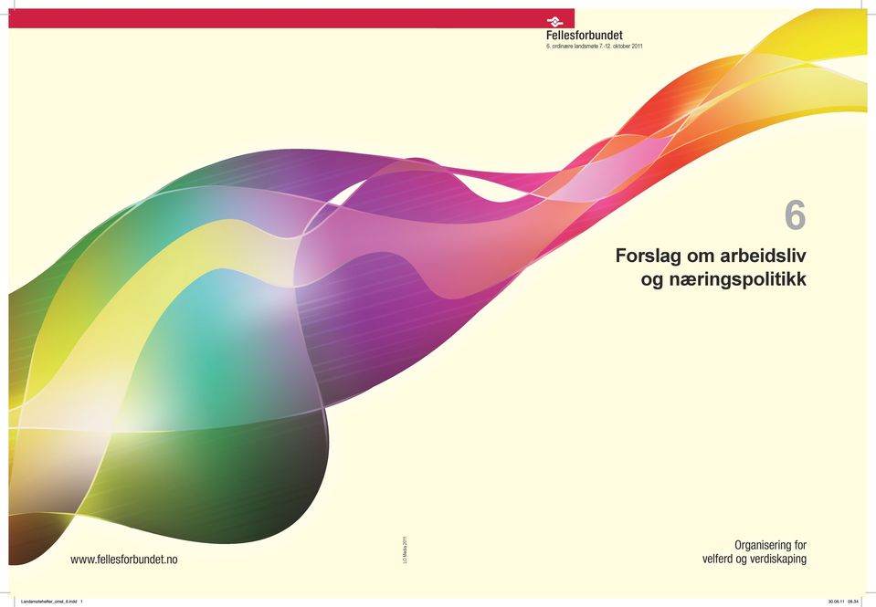 indd 1 LO Media 2011 Forslag om arbeidsliv og